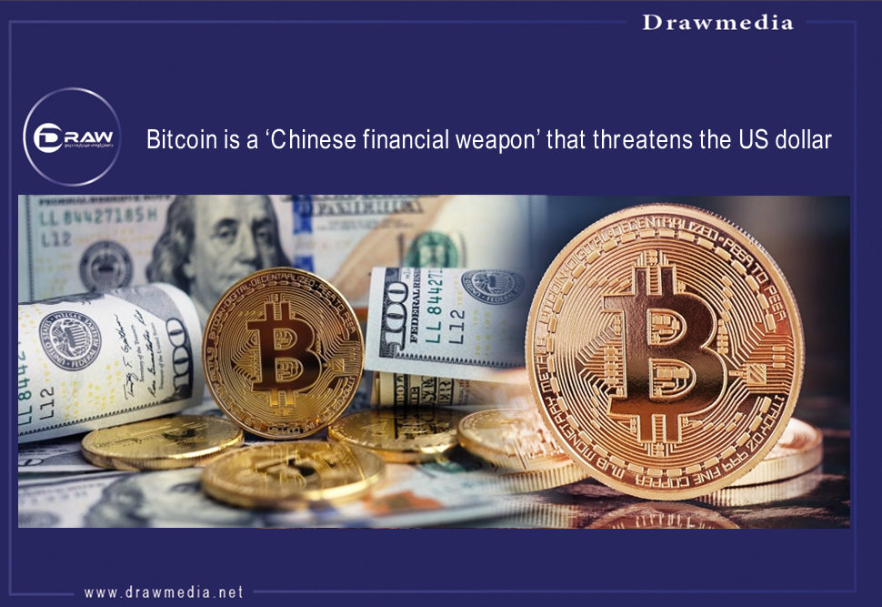 DrawMedia.net / Bitcoin is a ‘Chinese financial weapon’ that threatens the US dollar 