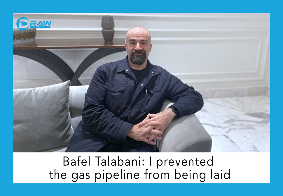 DrawMedia.net / Bafel Talabani: I prevented the gas pipeline from being laid
