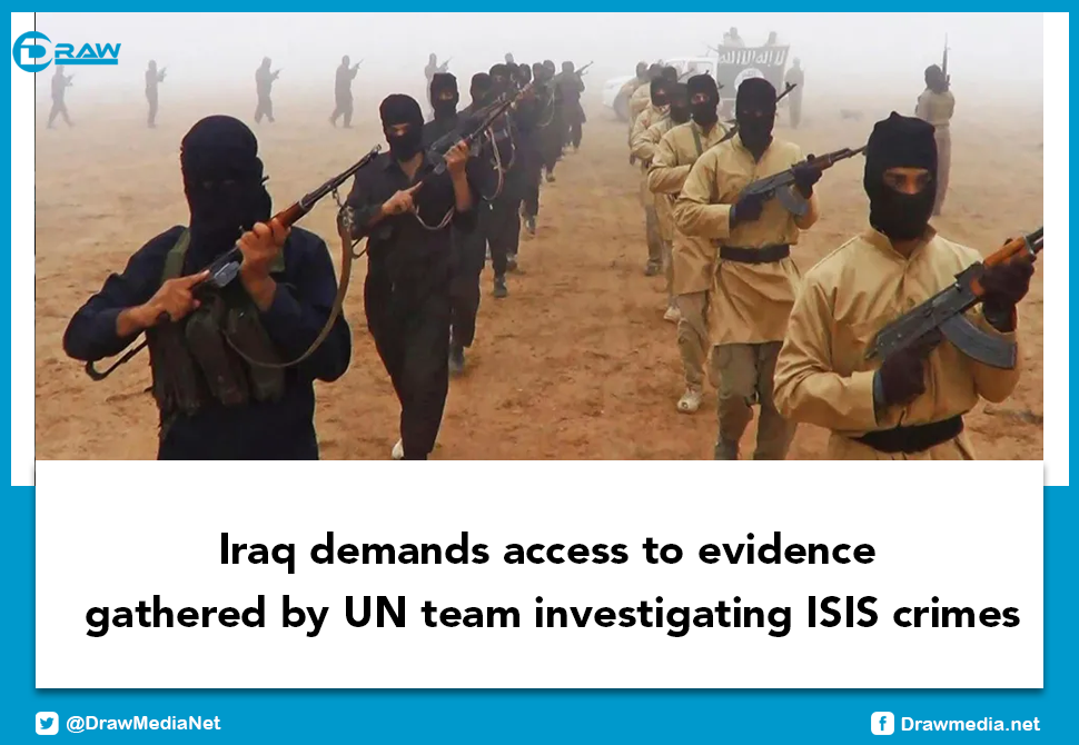 DrawMedia.net / Iraq demands access to evidence gathered by UN team investigating ISIS crimes