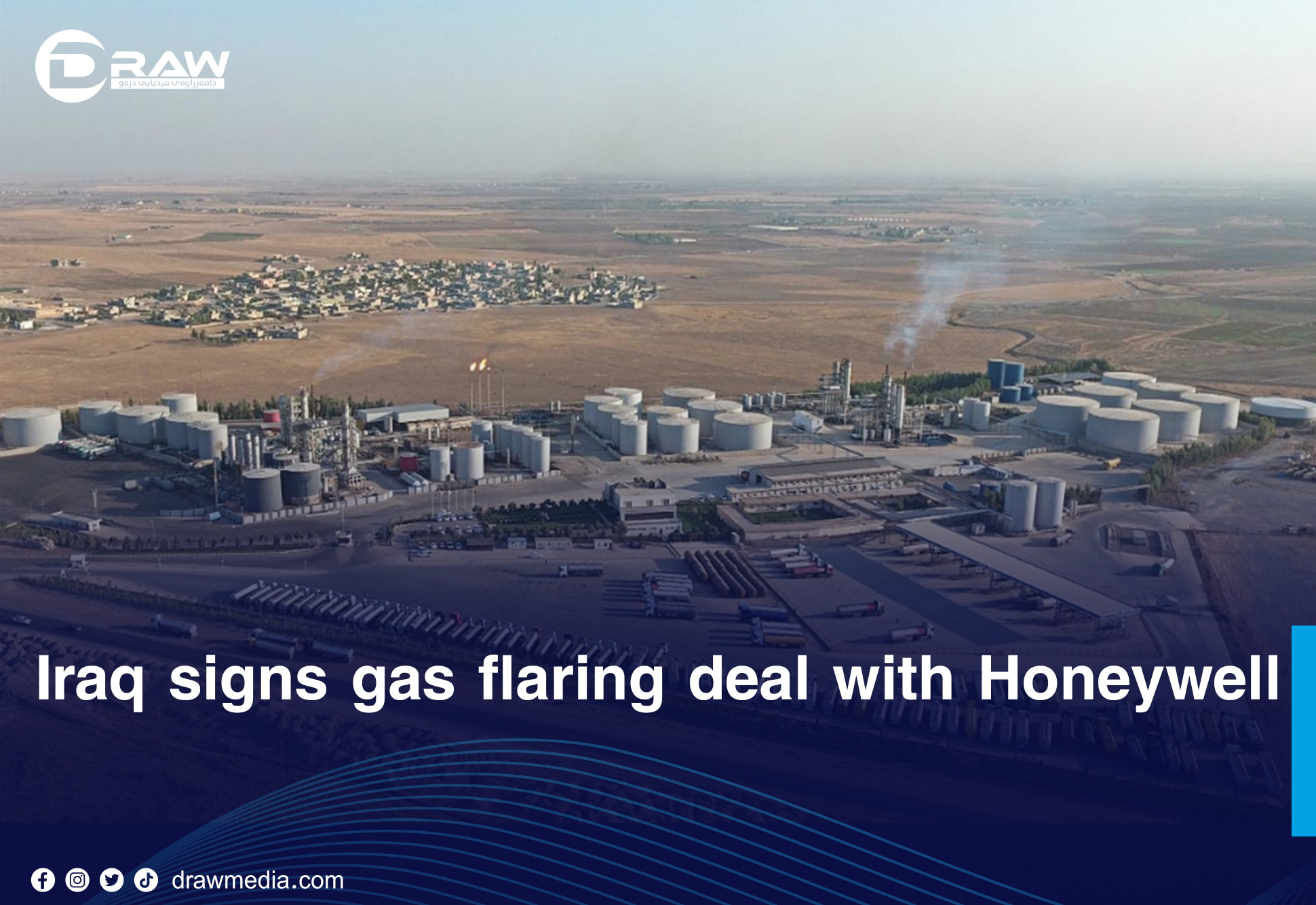 Draw Media- Iraq signs gas flaring deal with Honeywell