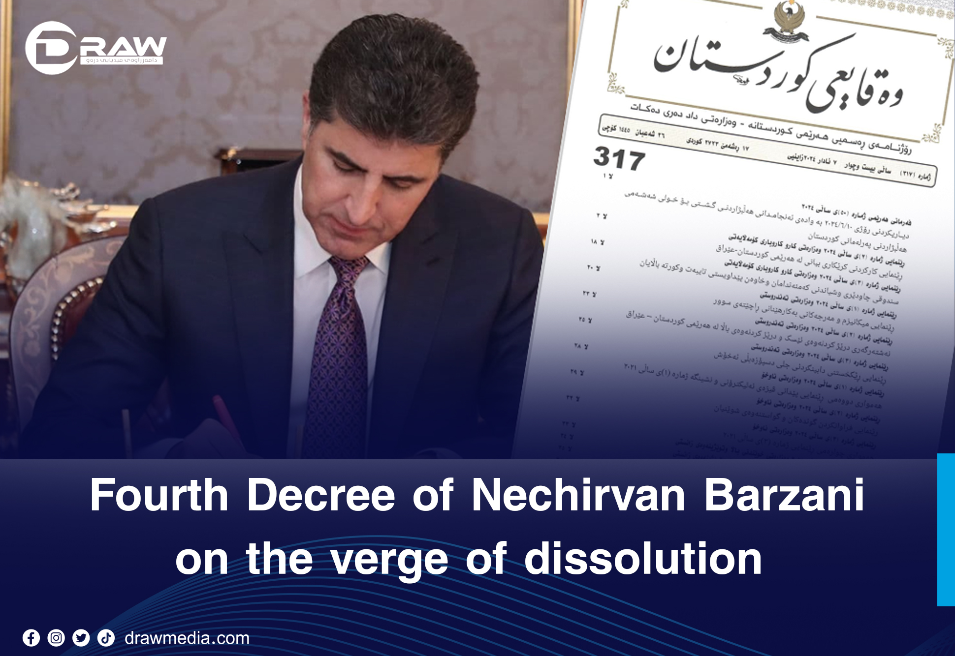 DrawMedia.net / Fourth Decree of Nechirvan Barzani on the verge of dissolution