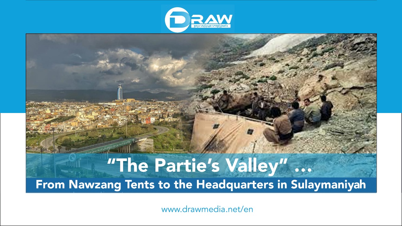 DrawMedia.net / The Partie’s Valley… From Nawzang Tents to the Headquarters in Sulaymaniyah