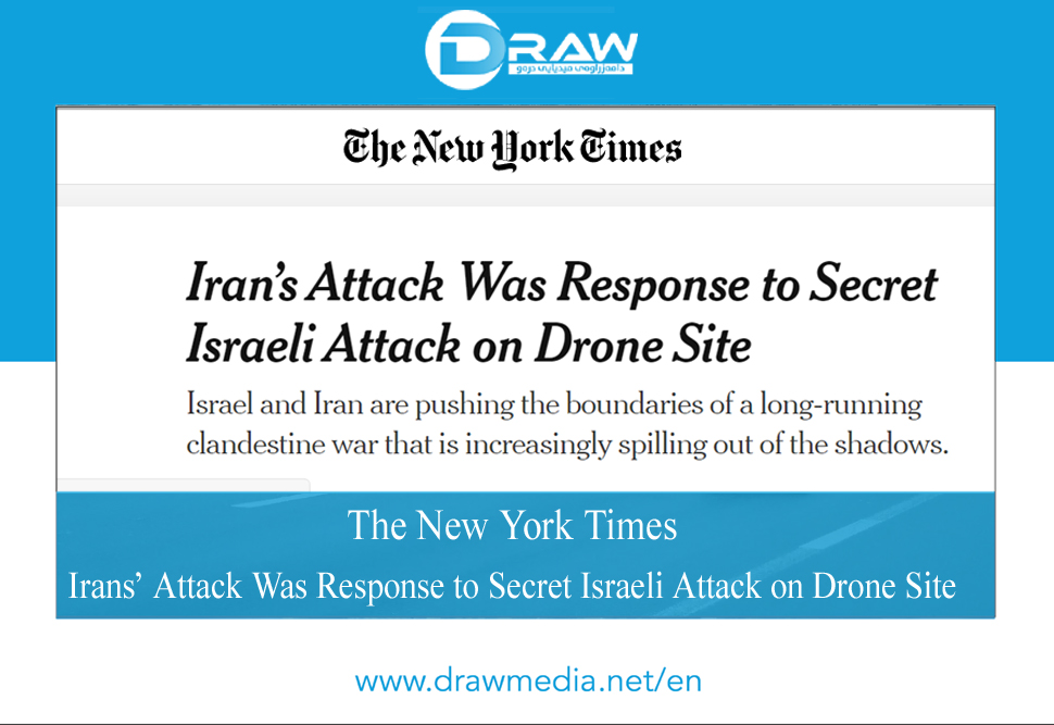 DrawMedia.net / Iran’s Attack Was Response to Secret Israeli Attack on Drone Site