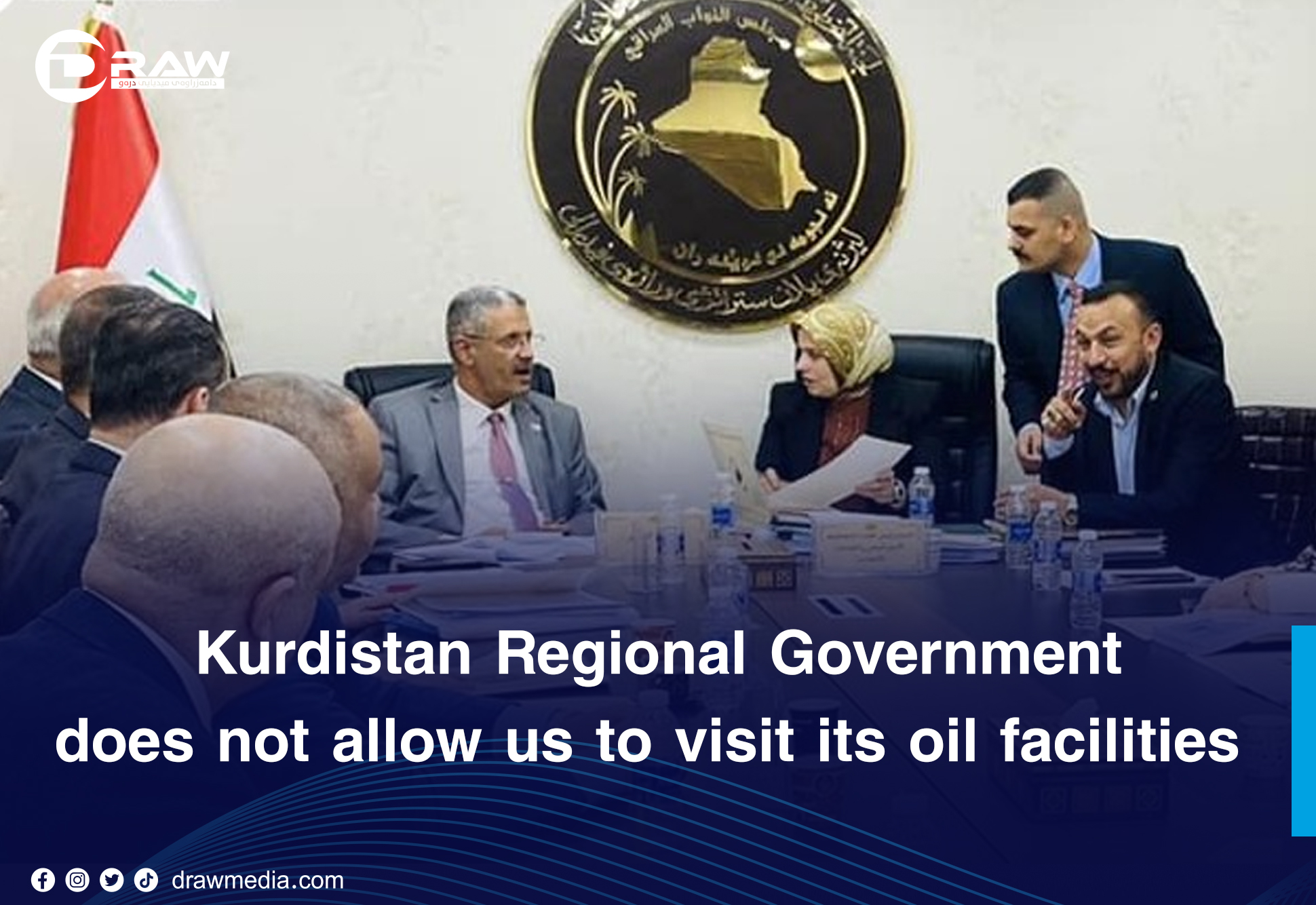 DrawMedia.net / "Kurdistan Regional Government does not allow us to visit its oil facilities"