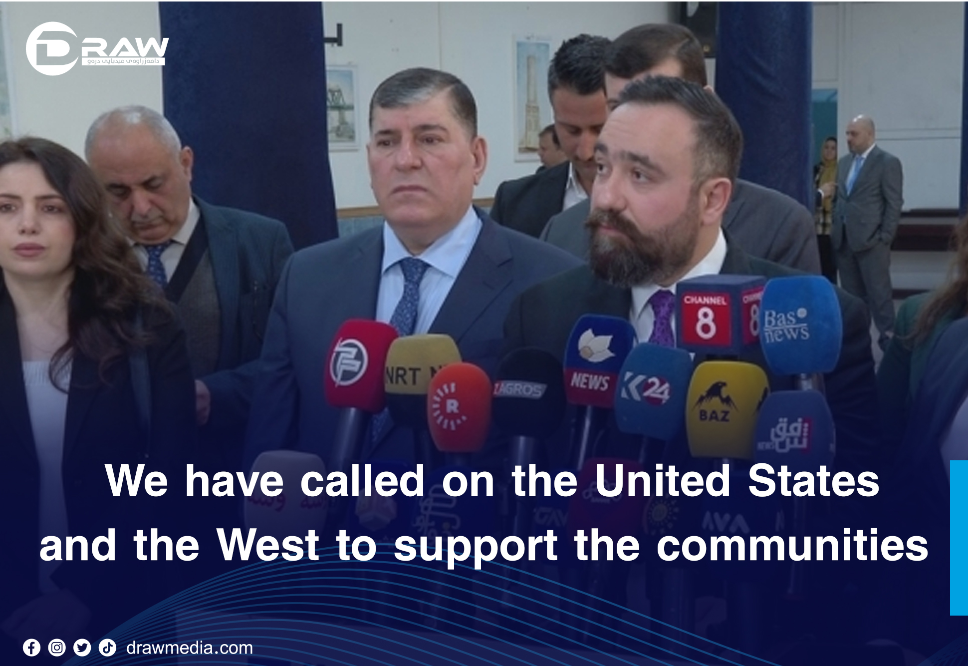 DrawMedia.net / "We have called on the United States and the West to support the communities"