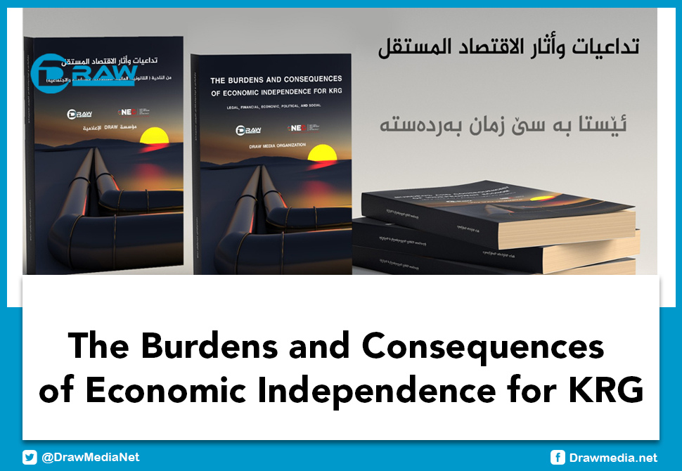 DrawMedia.net / The Burdens and Consequences of Economic Independence for Kurdistan’s Regional Government