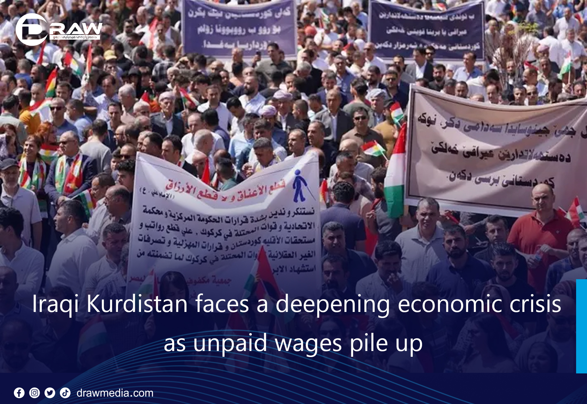 Iraqi Kurdistan faces a deepening economic crisis as unpaid wages pile up