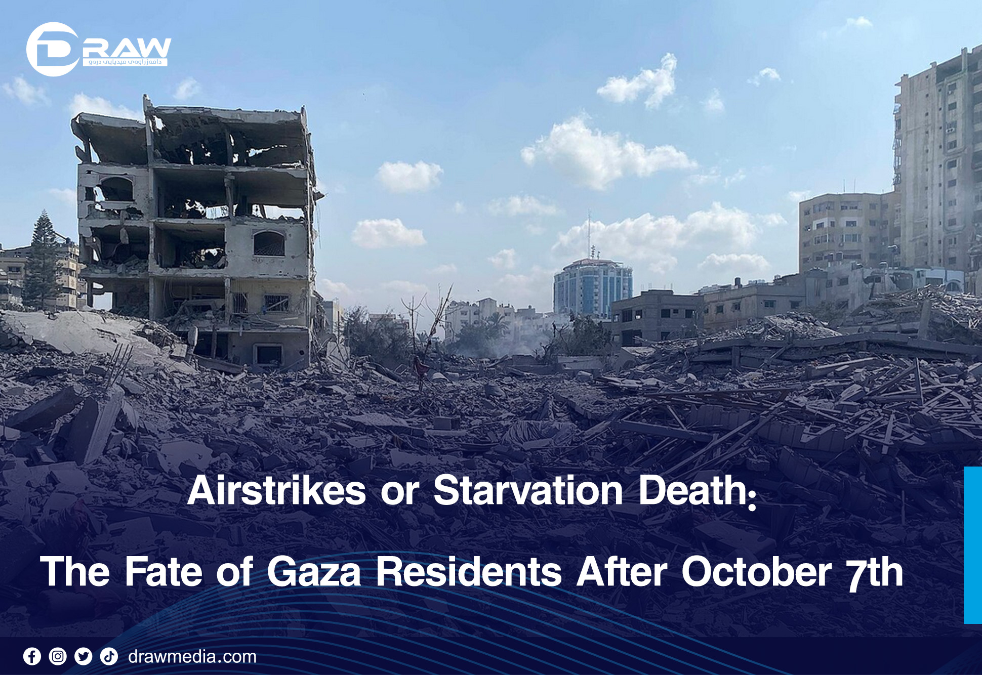 Airstrikes or Starvation Death: The Fate of Gaza Residents After October 7th