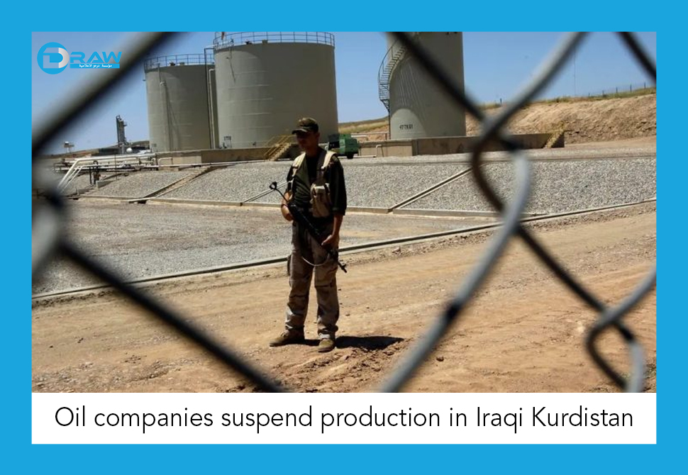 Oil companies suspend production in Iraqi Kurdistan