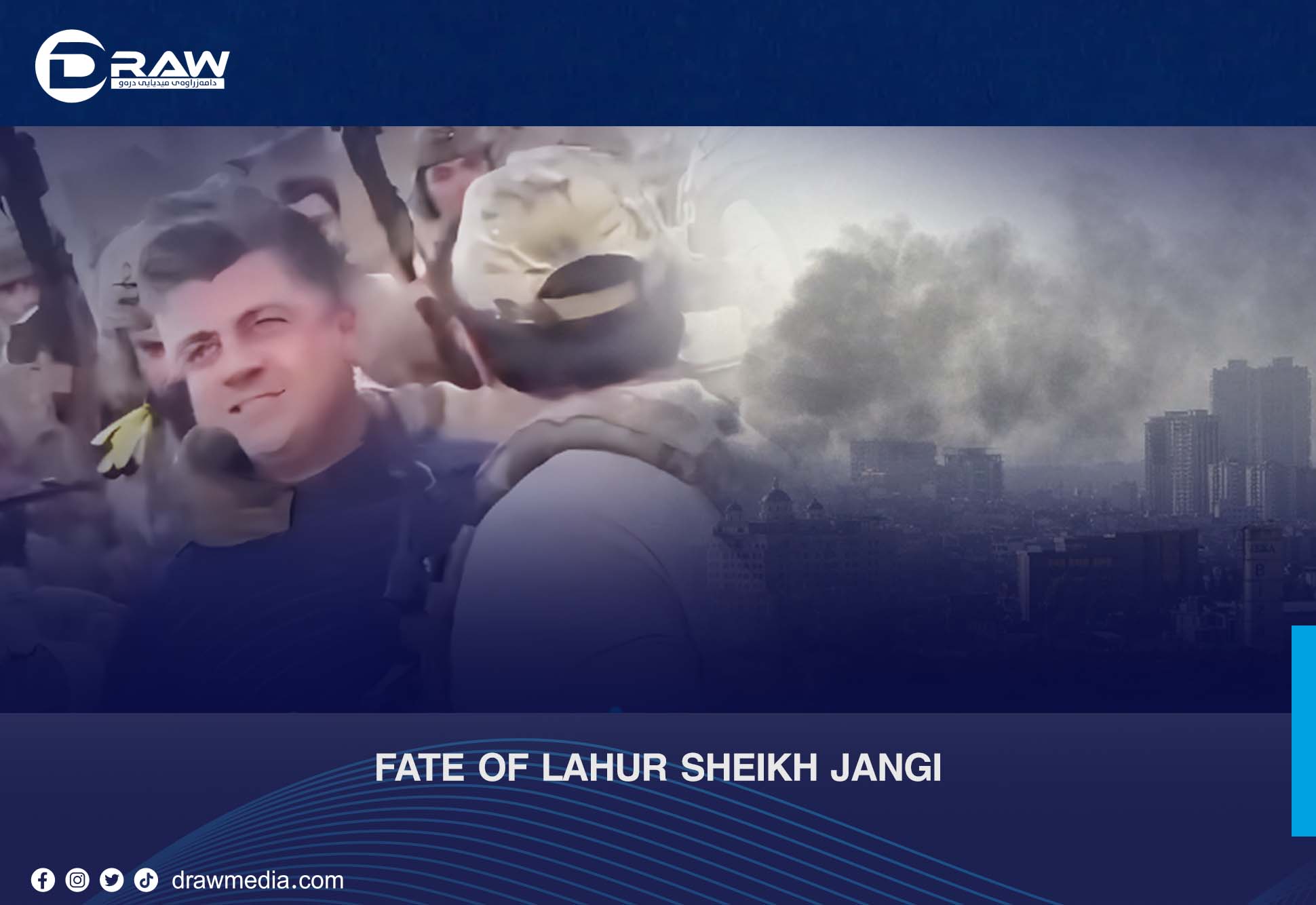 Fate of Lahur Sheikh Jangi