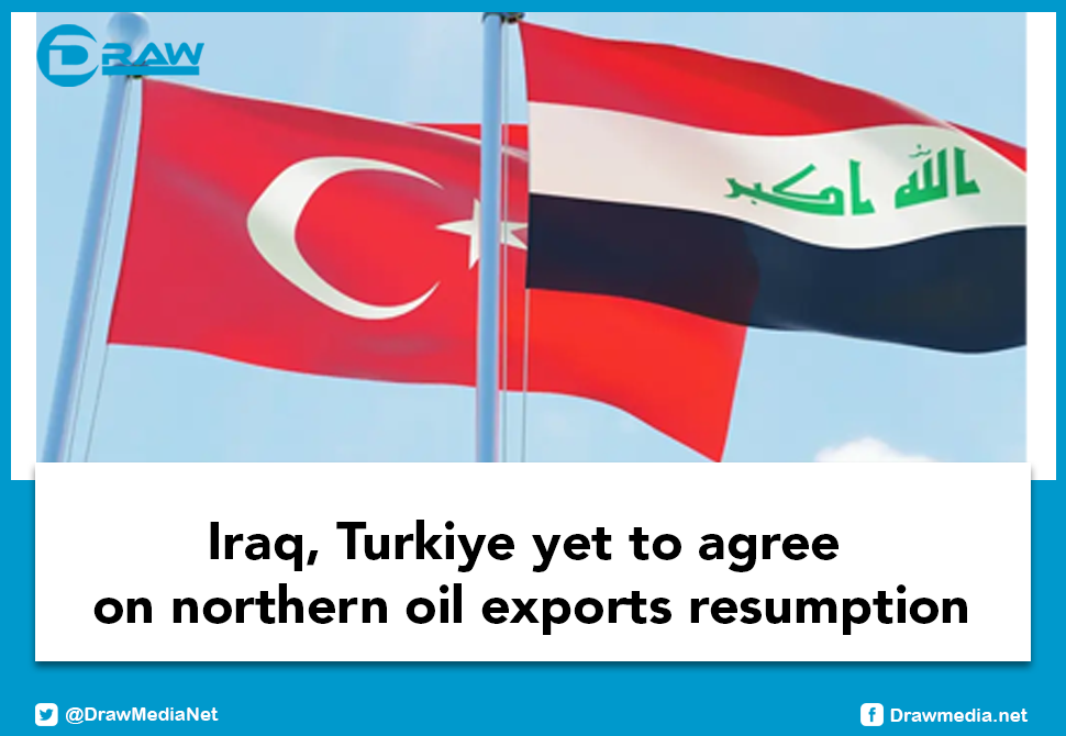 Iraq, Turkiye yet to agree on northern oil exports resumption
