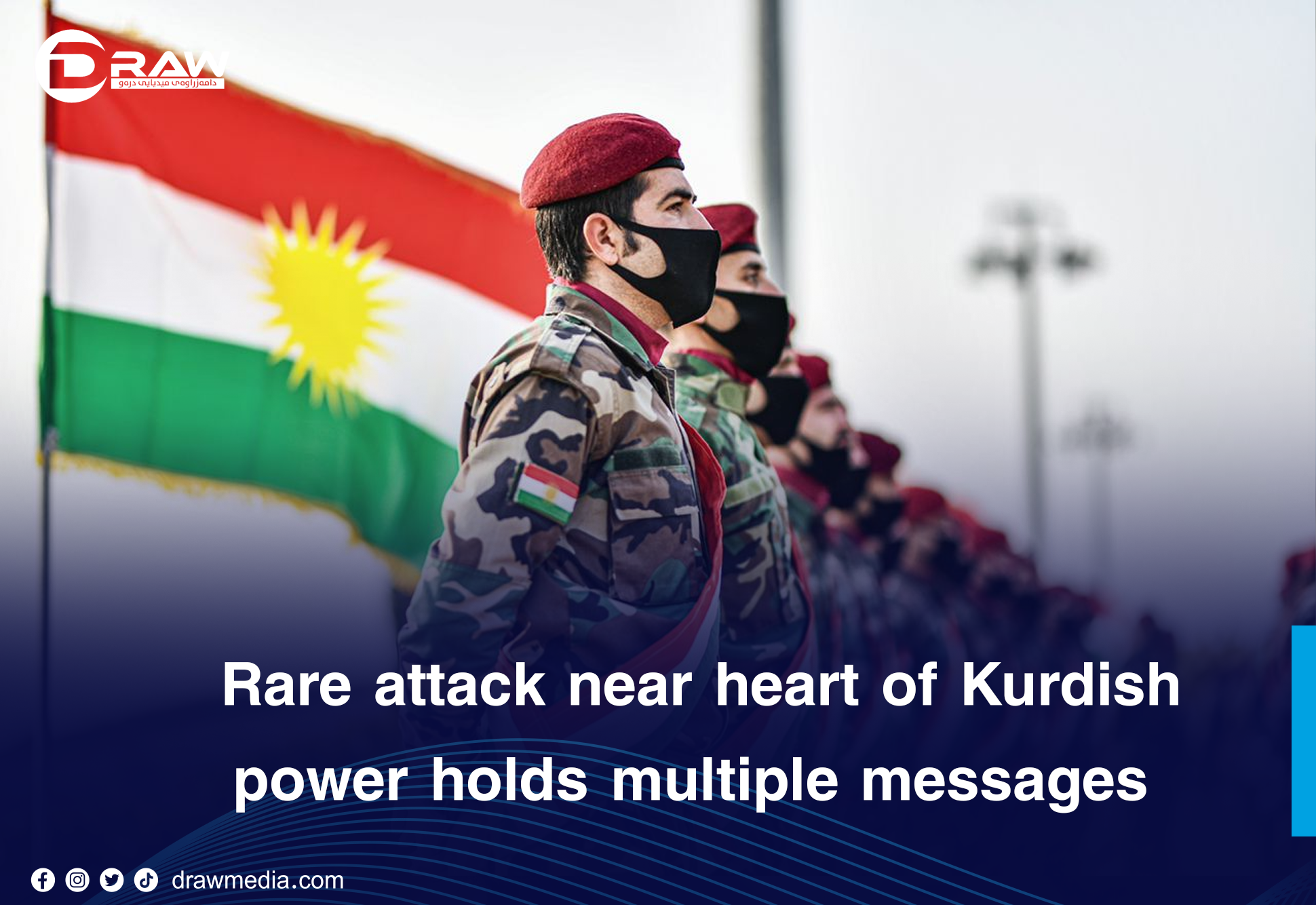 Rare attack near heart of Iraqi Kurdish power holds multiple messages
