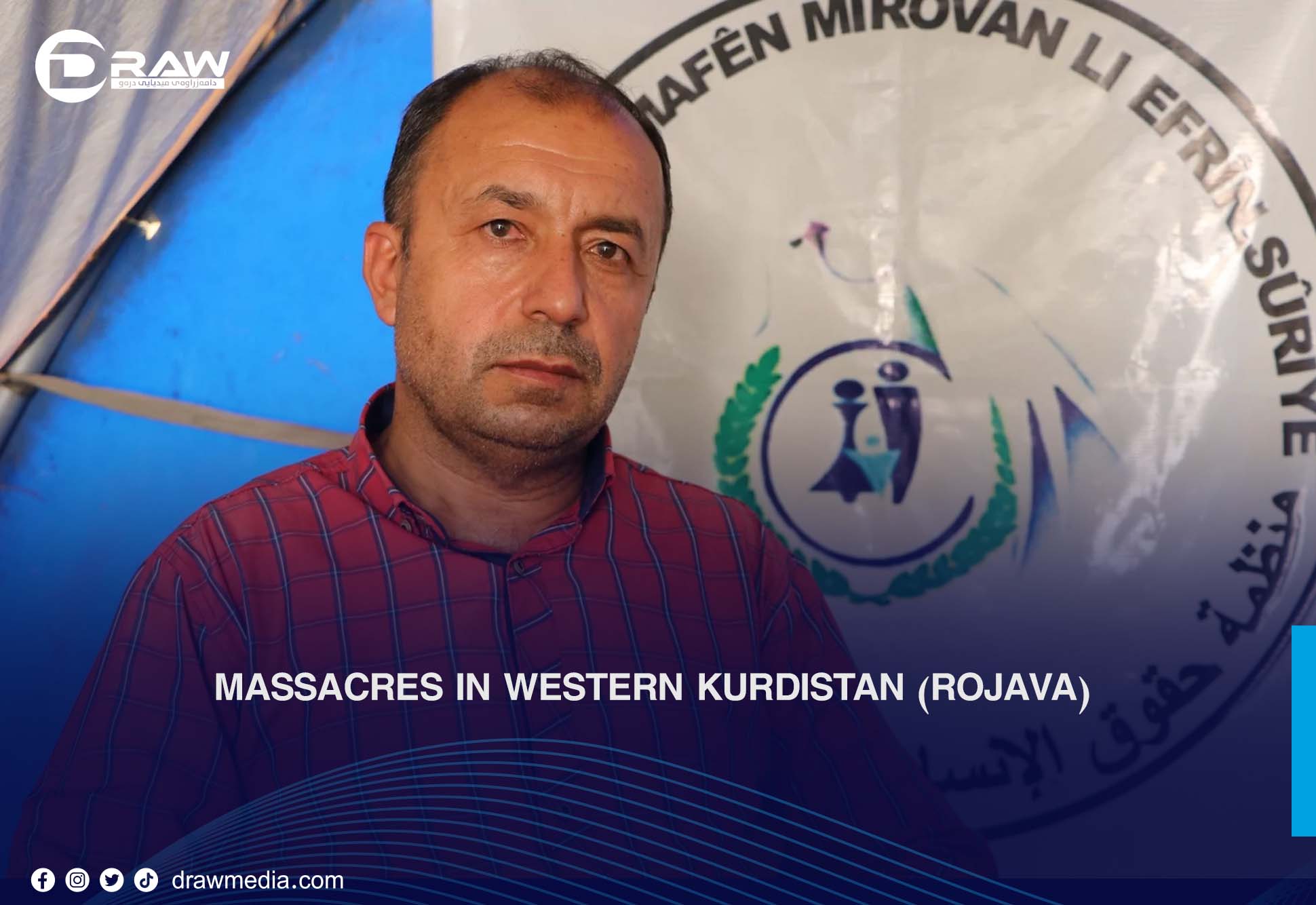 ​​​​​​​Massacres in Western Kurdistan (Rojava)