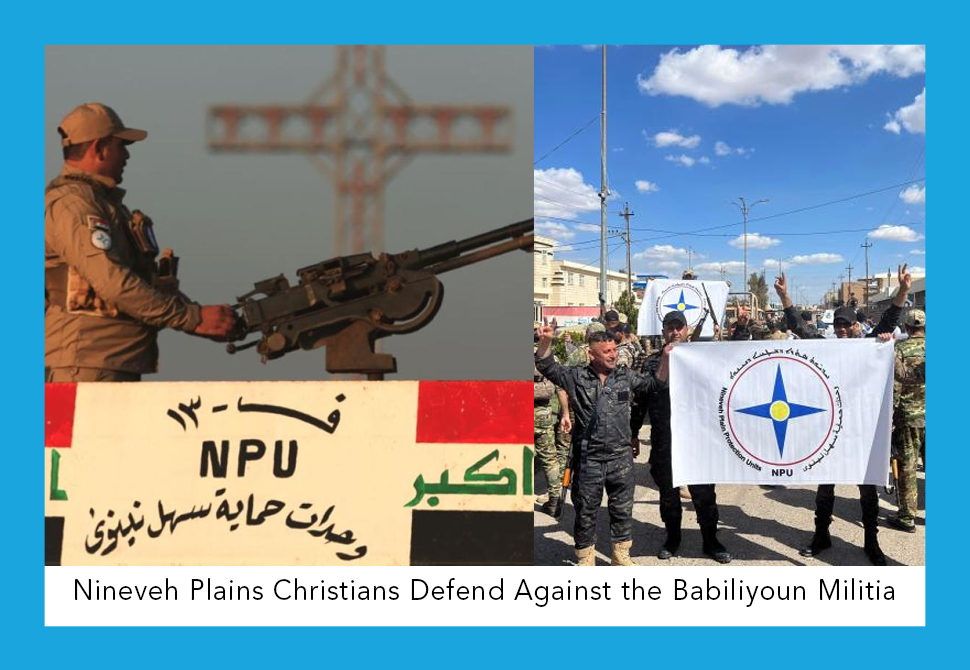 Nineveh Plains Christians Defend Against the Babiliyoun Militia