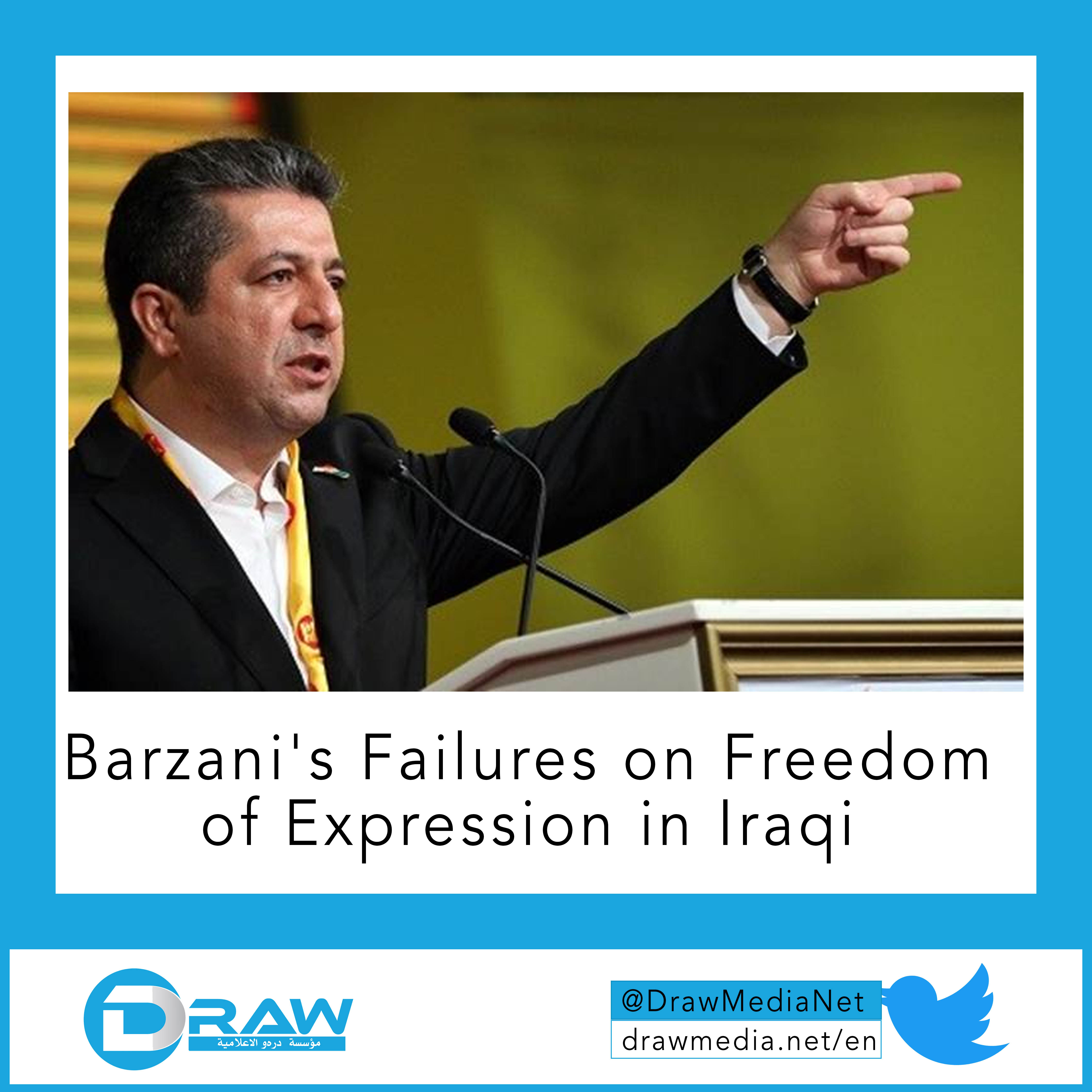 Barzani's Failures on Freedom of Expression in Iraqi Kurdistan