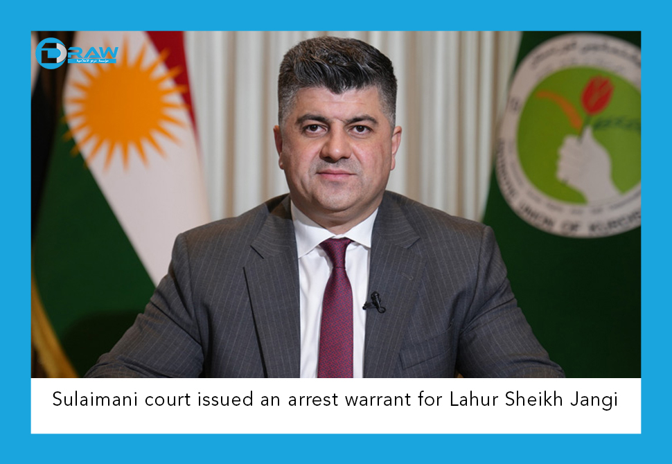 Sulaimani court issued an arrest warrant for Lahur Sheikh Jangi