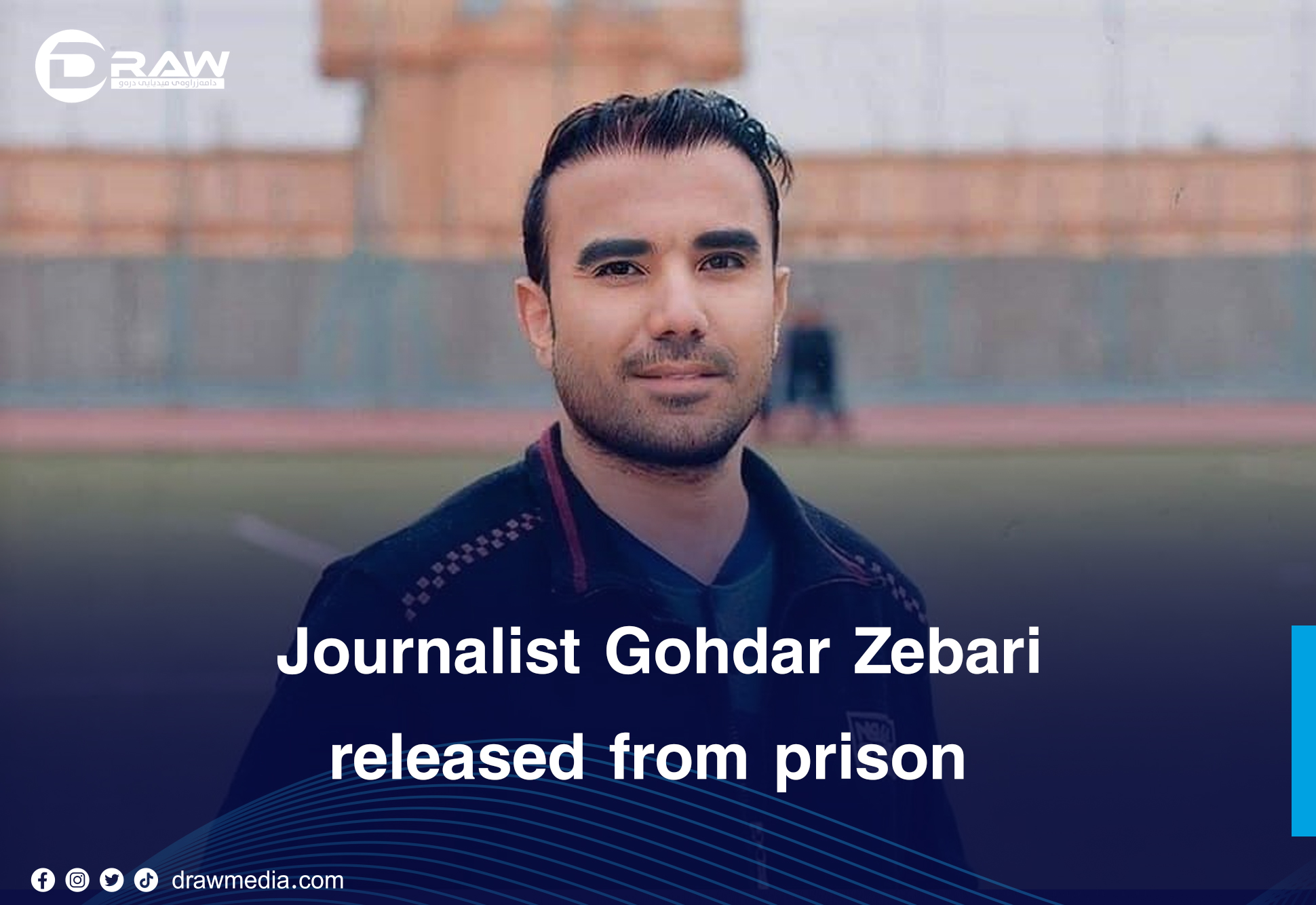 Journalist Gohdar Zebari released from prison