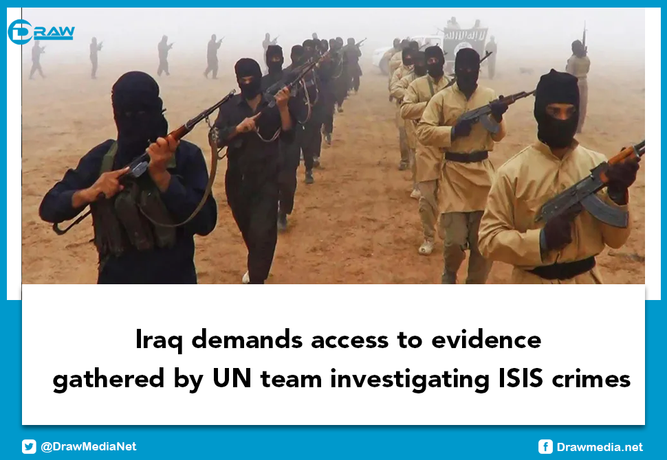 Iraq demands access to evidence gathered by UN team investigating ISIS crimes