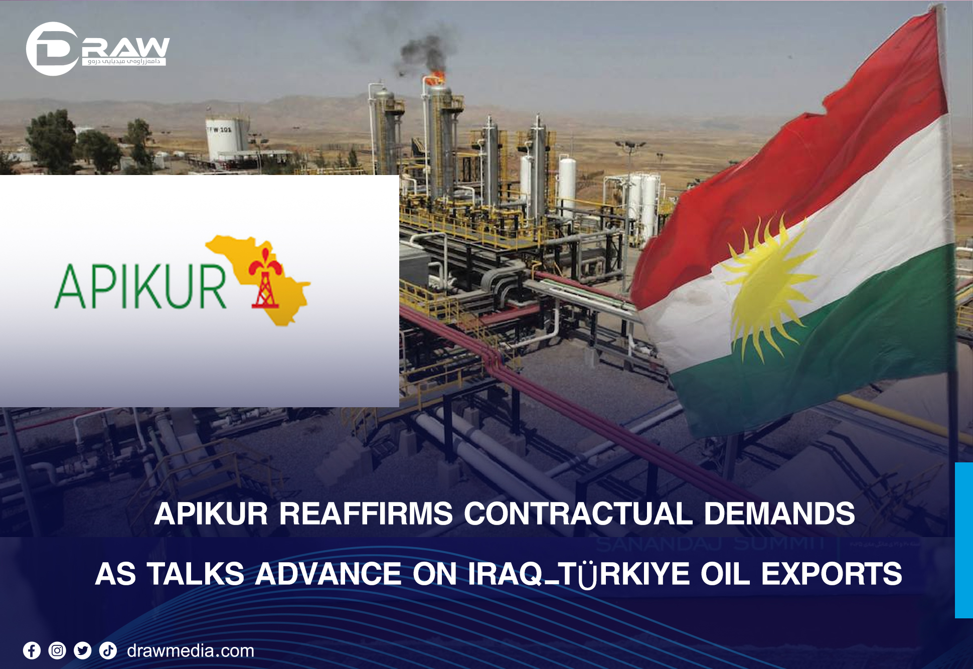 APIKUR Reaffirms Contractual Demands as Talks Advance on Iraq-Türkiye Oil Exports  