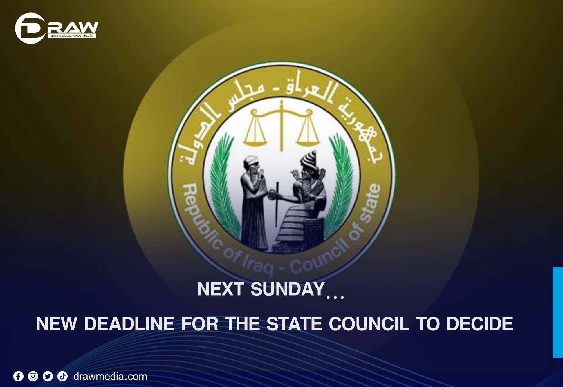 Next Sunday… New deadline for the State Council to decide
