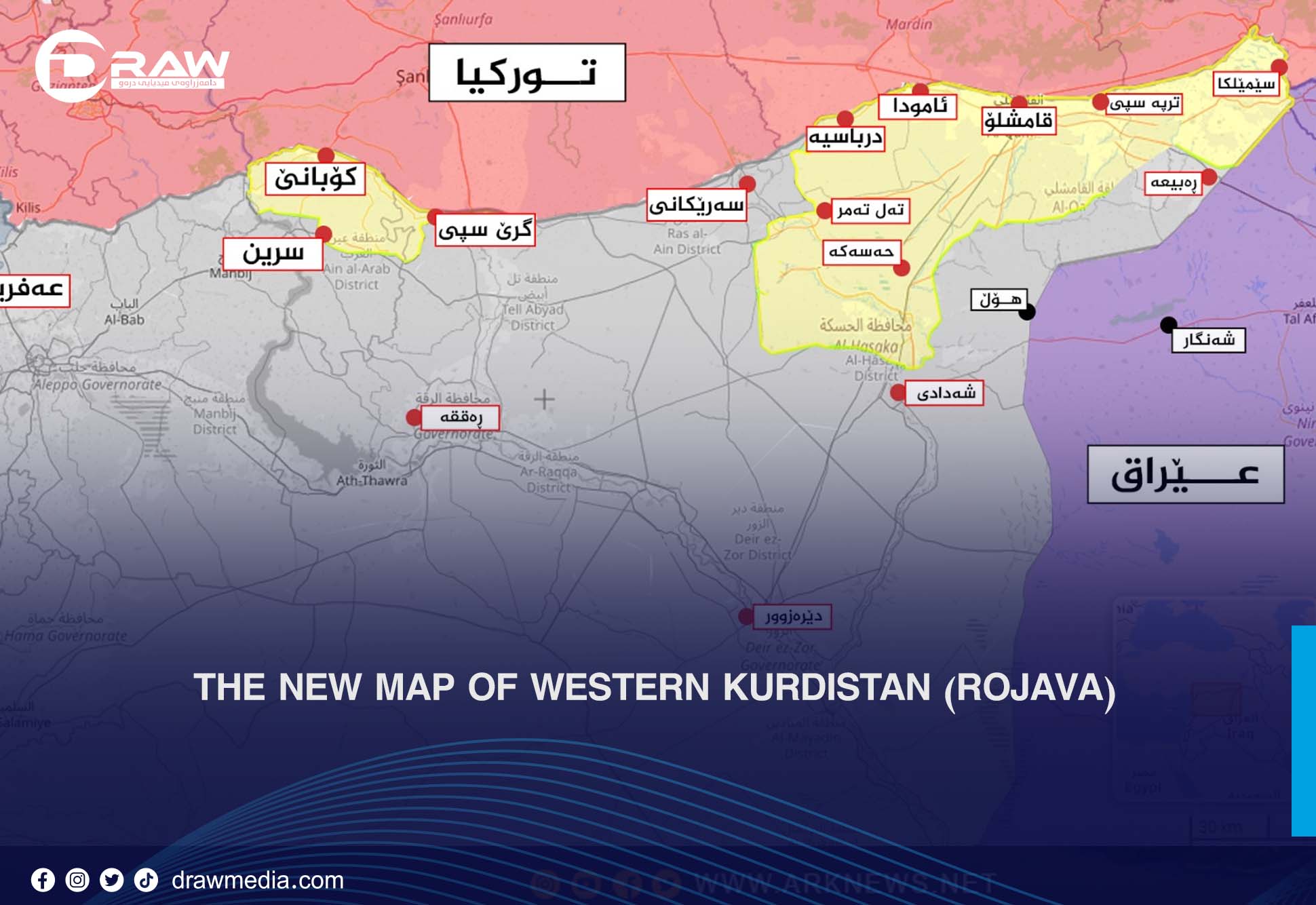 The New Map of Western Kurdistan (Rojava)