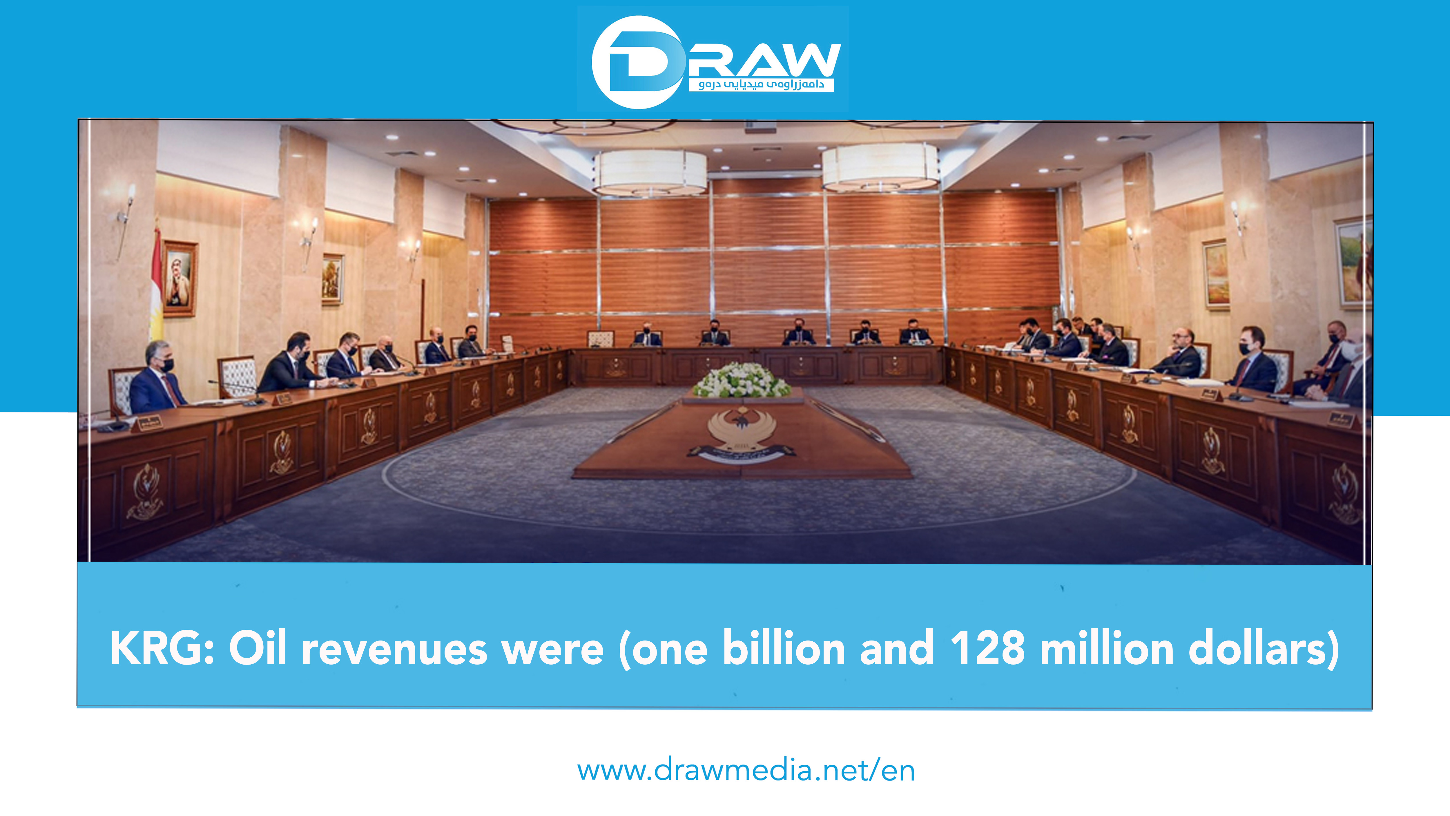 KRG: Oil revenues were (one billion and 128 million dollars)
