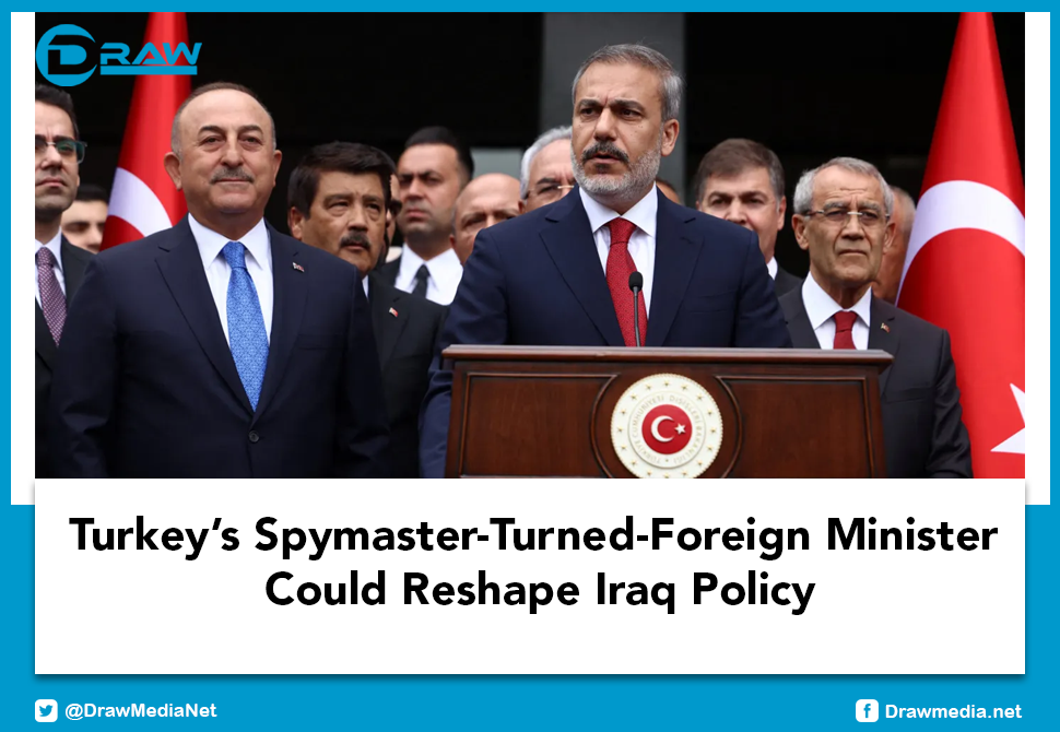 Turkey’s Spymaster-Turned-Foreign Minister Could Reshape Iraq Policy