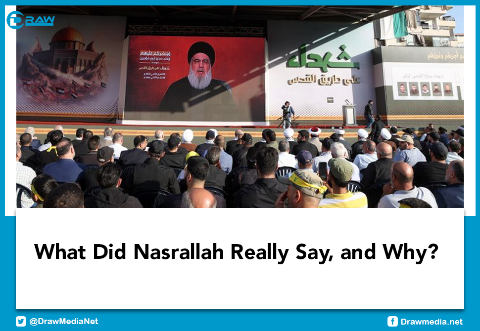 What Did Nasrallah Really Say, and Why?