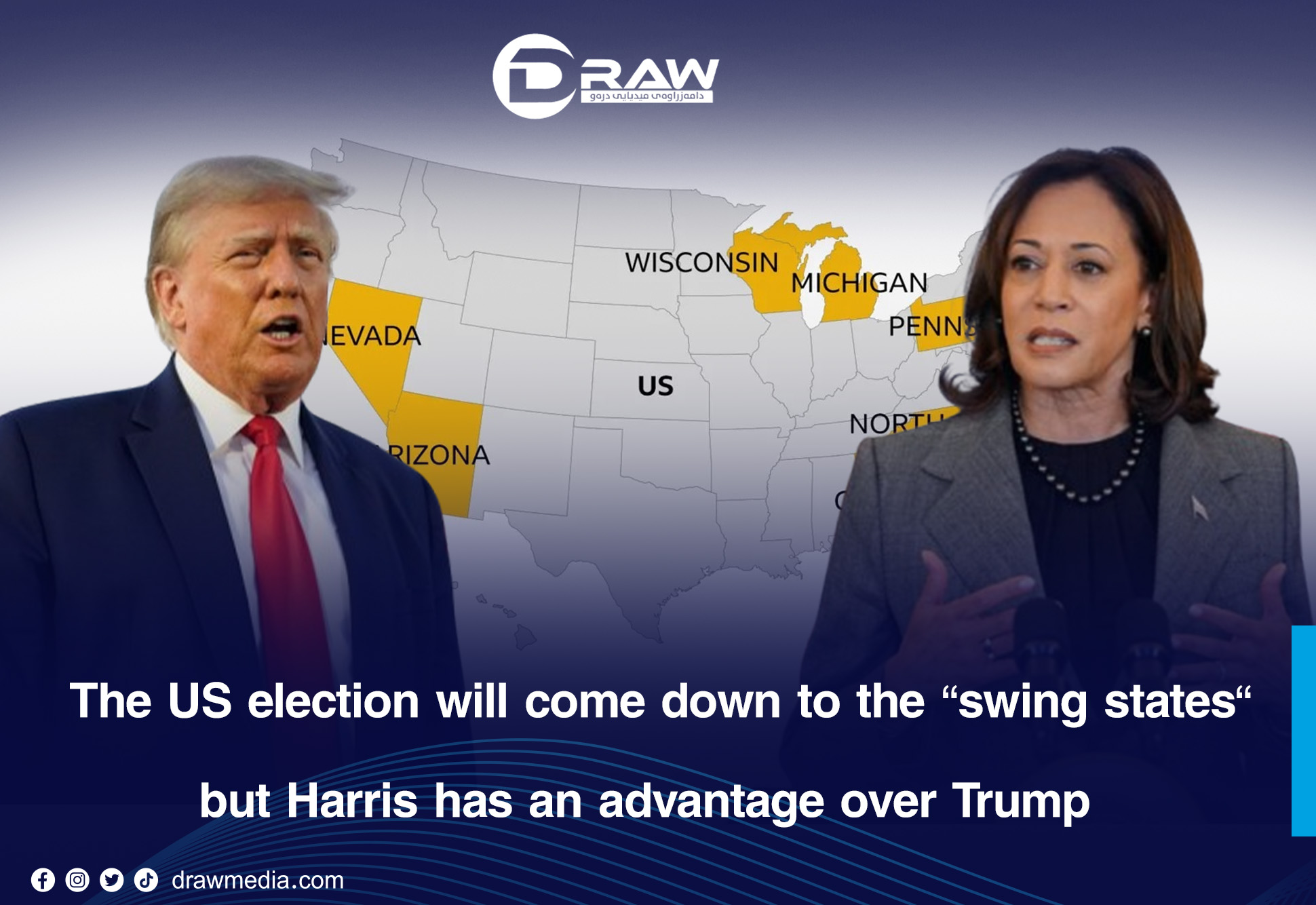 The US election will come down to the “swing states,” but Harris has an advantage over Trump
