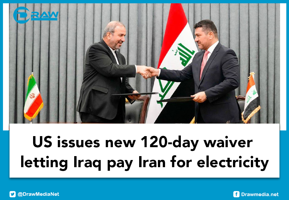 US issues new 120-day waiver letting Iraq pay Iran for electricity