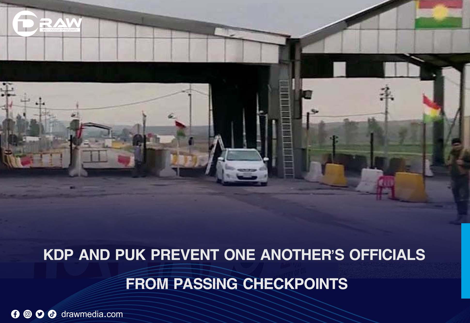 KDP and PUK prevent one another’s officials from passing checkpoints